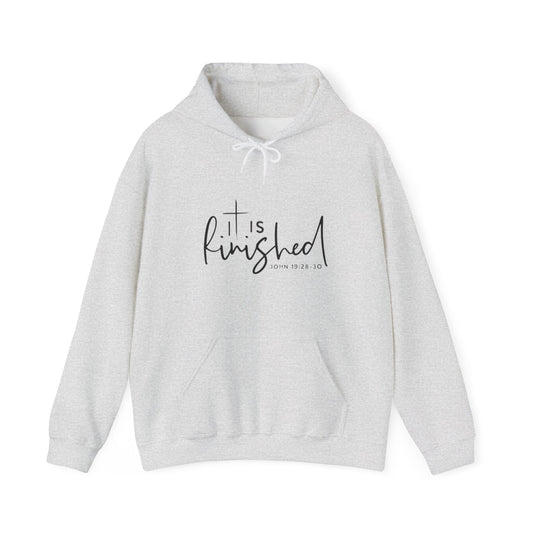 It Is finished Hooded Sweatshirt