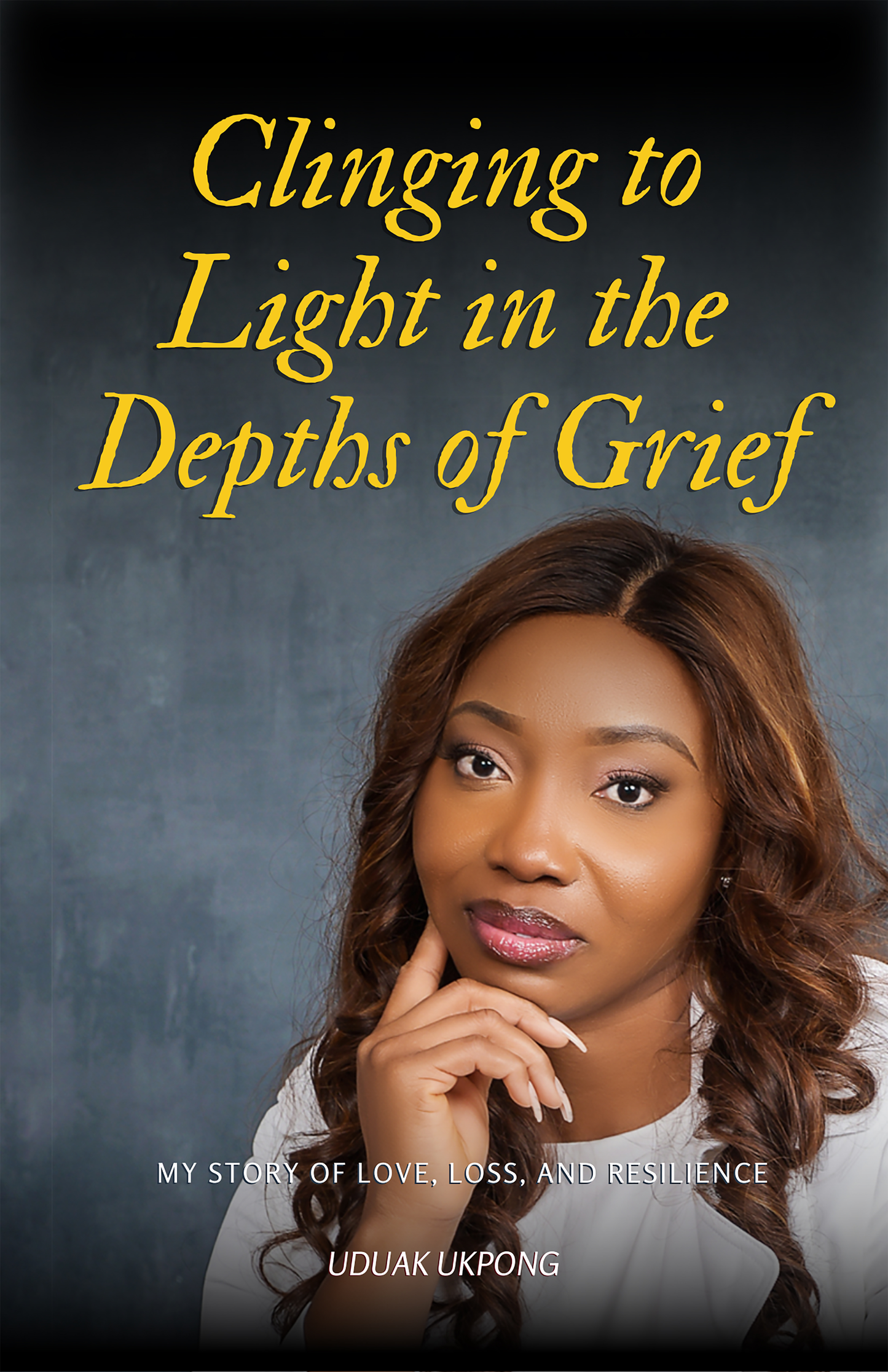 Clinging to Light in the Depths of Grief: My Story of Loss, Love, and Resilience