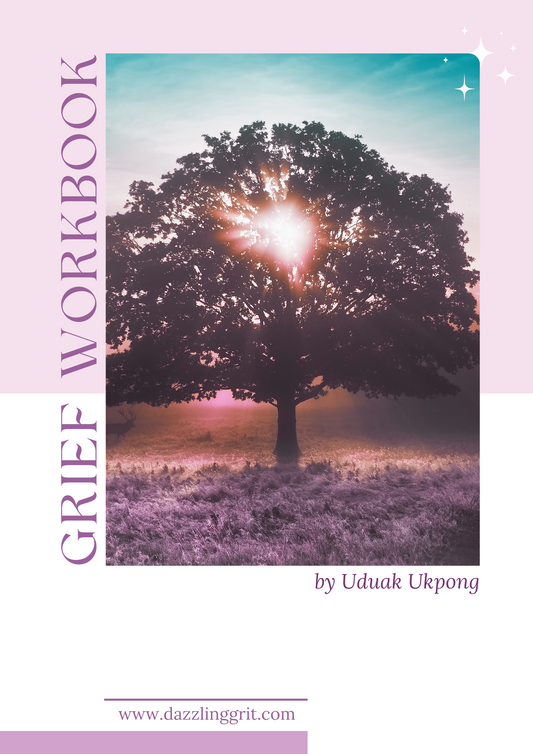 Digital Grief Workbook - Tools and Strategies to Navigate the Stages of Grief for Personal Healing and Growth